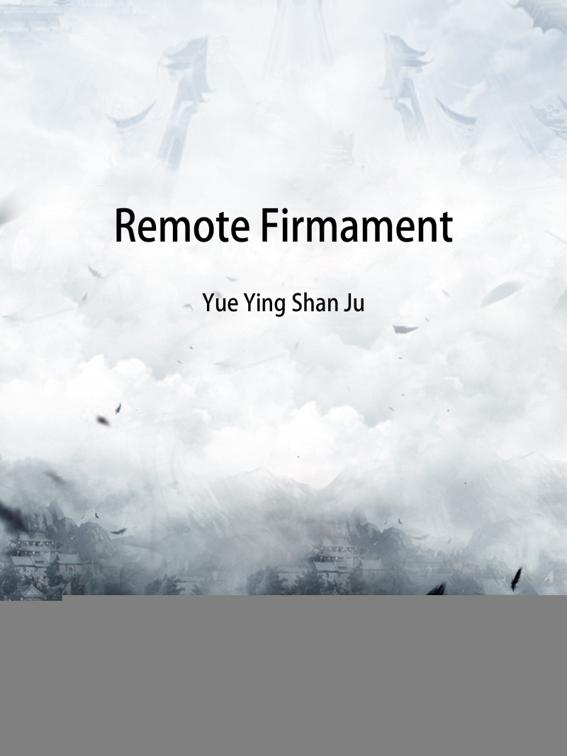 Remote Firmament, Volume 1