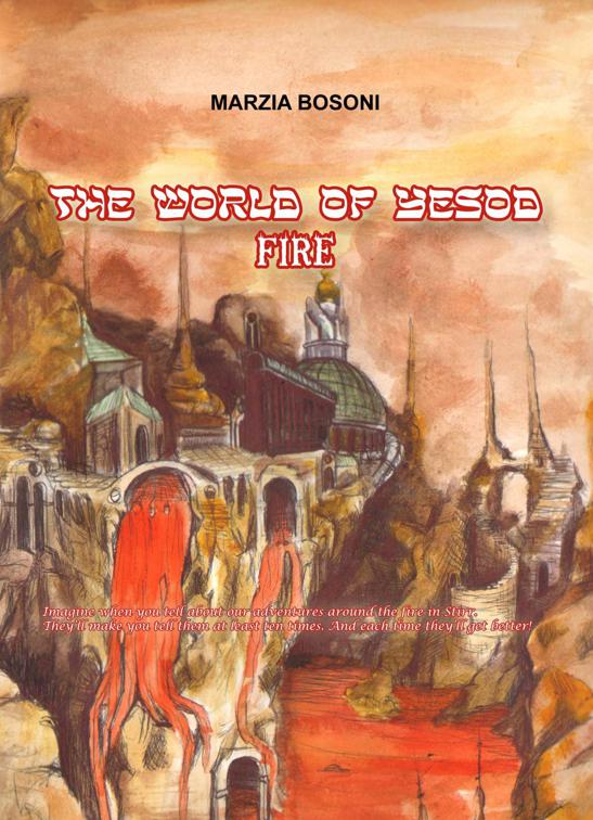 The World of Yesod - Fire, The World of Yesod
