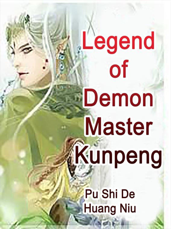 Legend of Demon Master Kunpeng, Volume 6