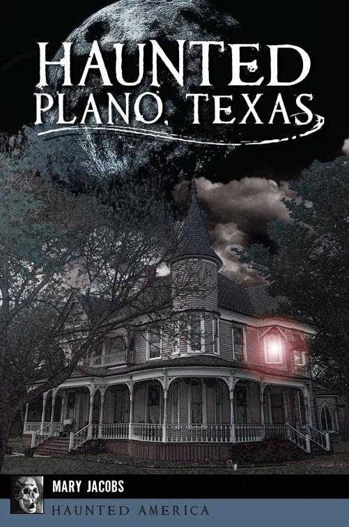 Haunted Plano, Texas, Haunted America