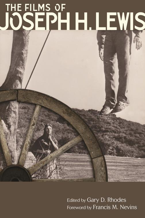 Films of Joseph H. Lewis, Contemporary Approaches to Film and Media Studies