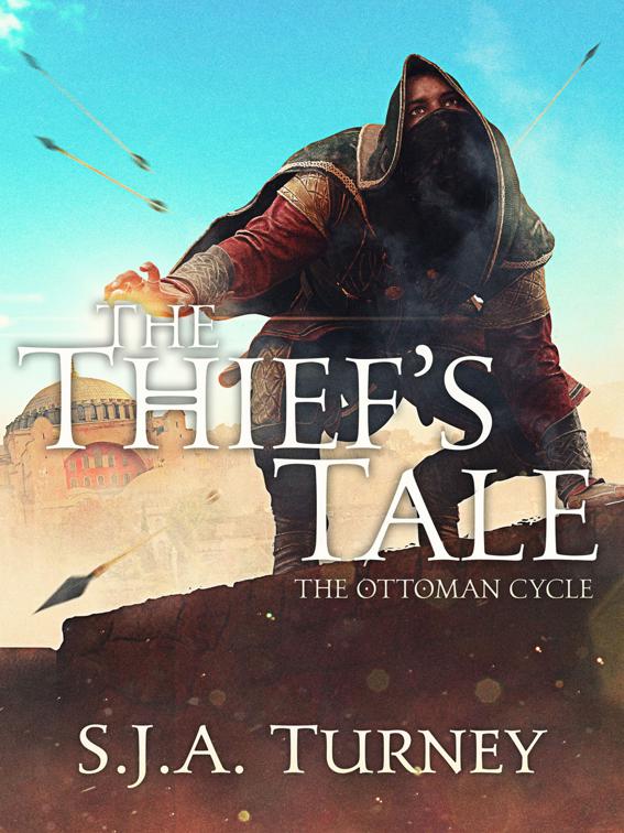 Thief&#x27;s Tale, The Ottoman Cycle