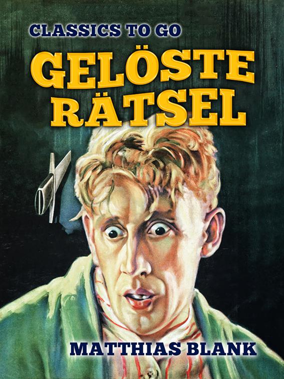 Gelöste Rätsel, Classics To Go