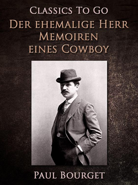Der ehemalige Herr/Memoiren eines Cowboy, Classics To Go