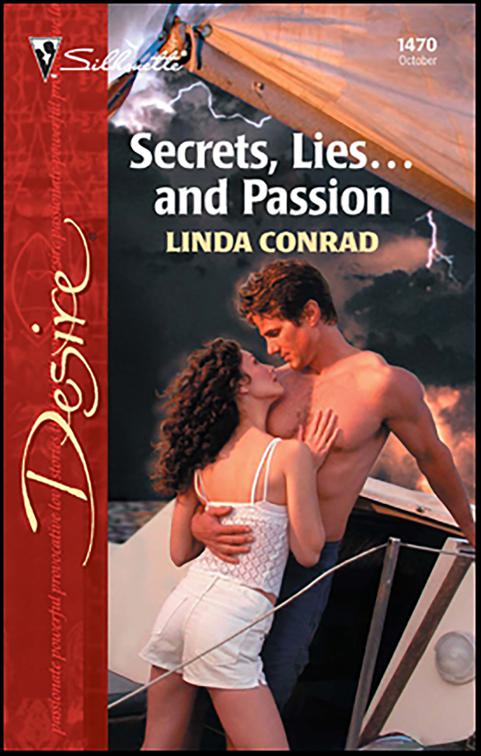 Secrets, Lies . . . and Passion