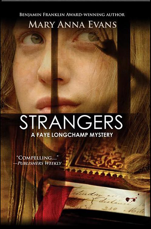 Strangers, Faye Longchamp Archaeological Mysteries