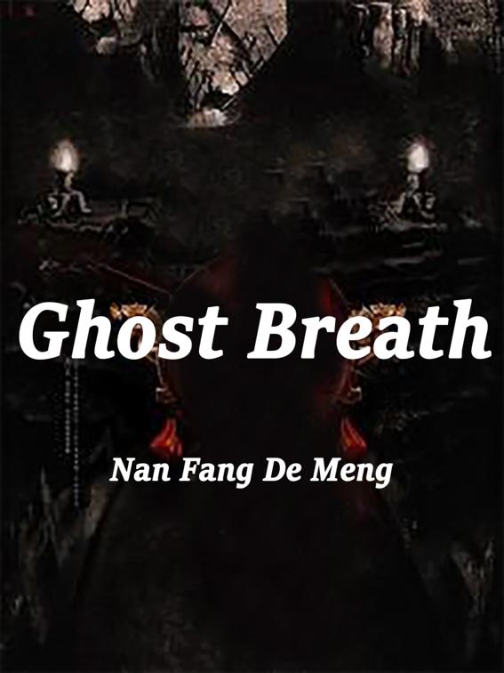 Ghost Breath, Volume 1