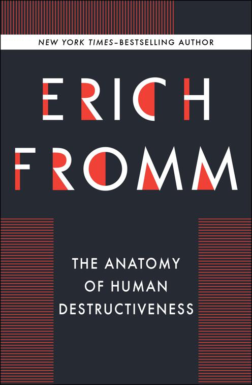 Anatomy of Human Destructiveness