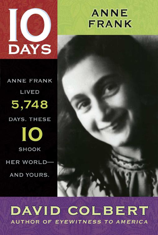 Anne Frank, 10 Days