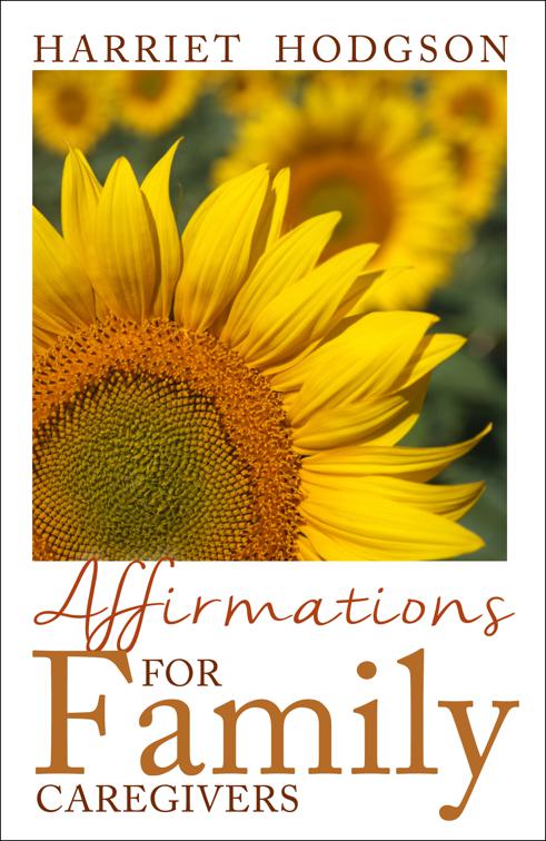 Affirmations for Family Caregivers, Family Caregivers Series