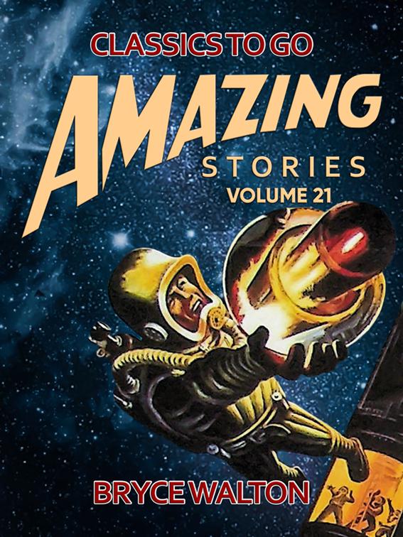 Amazing Stories Volume 21, Classics To Go