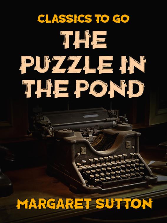 The Puzzle in the Pond, Classics To Go