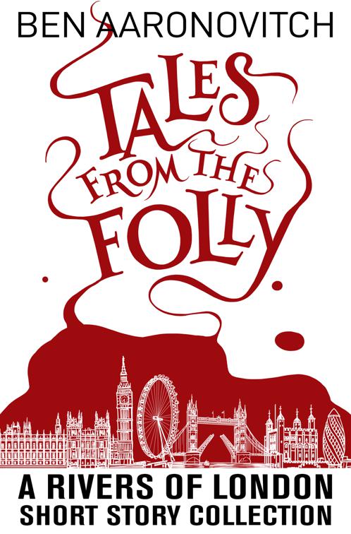 Tales from the Folly, Rivers of London