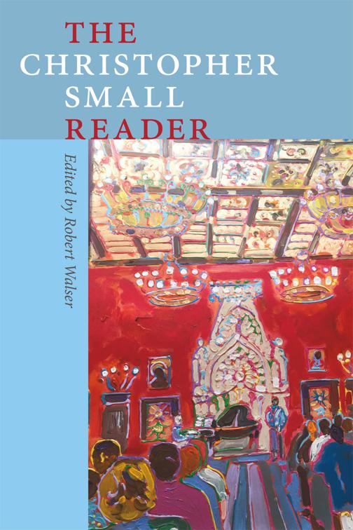 Christopher Small Reader