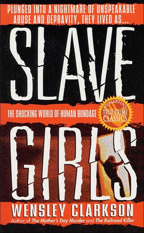 Slave Girls, St. Martin&#x27;s True Crime Classics