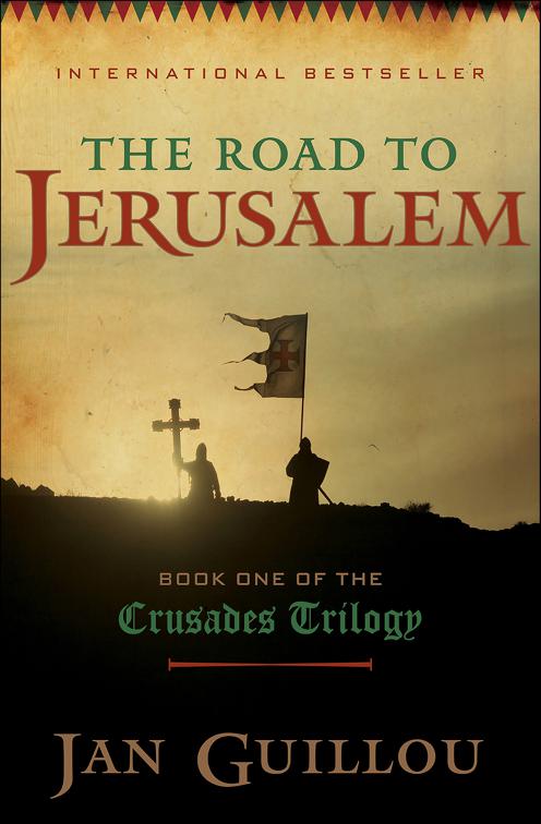 Road to Jerusalem, Crusades Trilogy