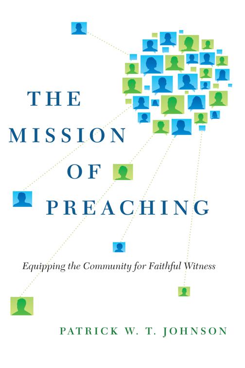 The Mission of Preaching