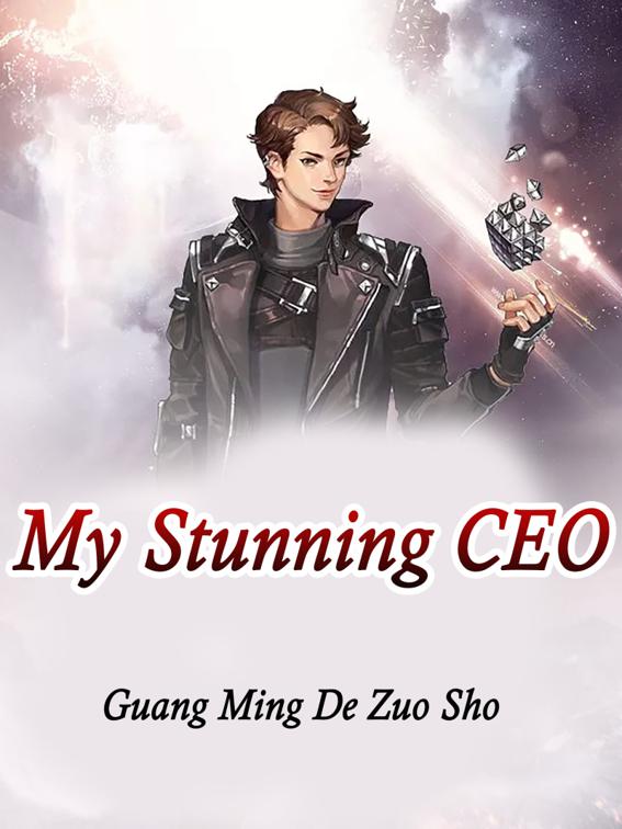 This image is the cover for the book My Stunning CEO, Volume 1