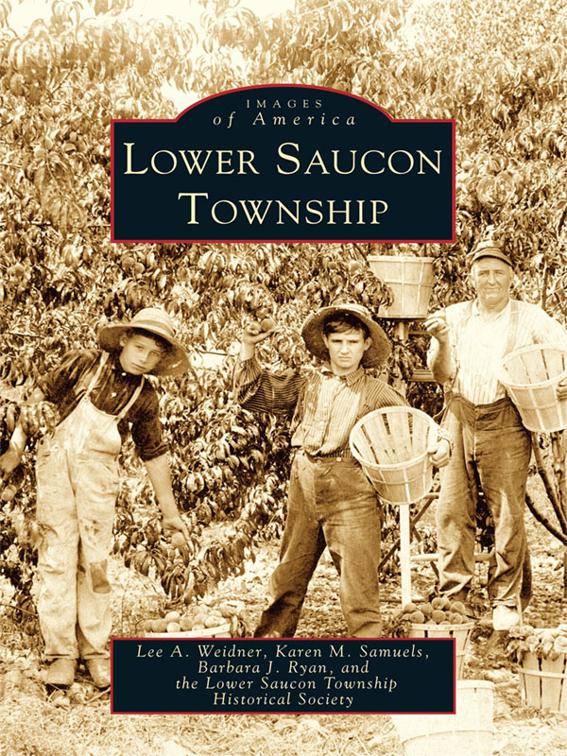 Lower Saucon Township, Images of America