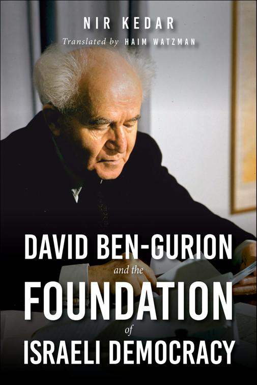 David Ben-Gurion and the Foundation of Israeli Democracy, Perspectives on Israel Studies