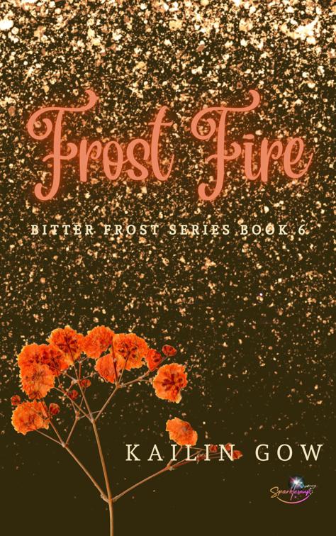This image is the cover for the book Frost Fire, Bitter Frost Series
