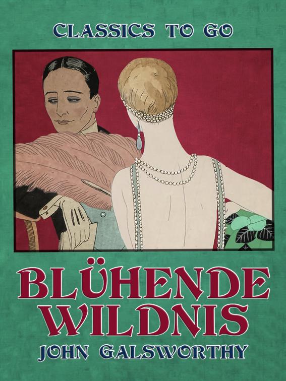 Blühende Wildnis, Classics To Go