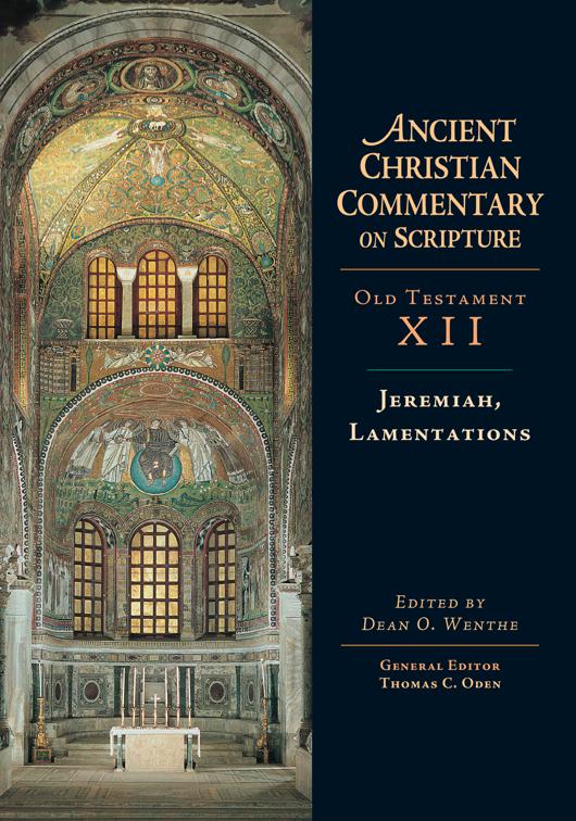 Jeremiah, Lamentations, Ancient Christian Commentary on Scripture