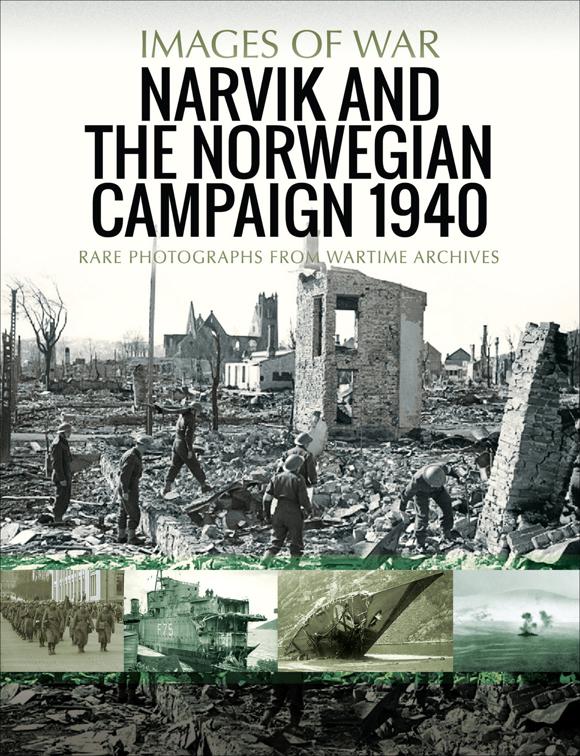 Narvik and the Norwegian Campaign 1940, Images of War