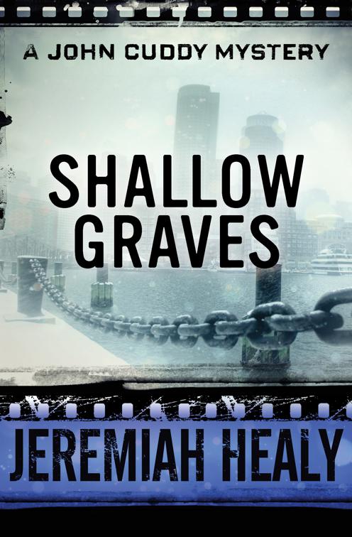 Shallow Graves, The John Cuddy Mysteries