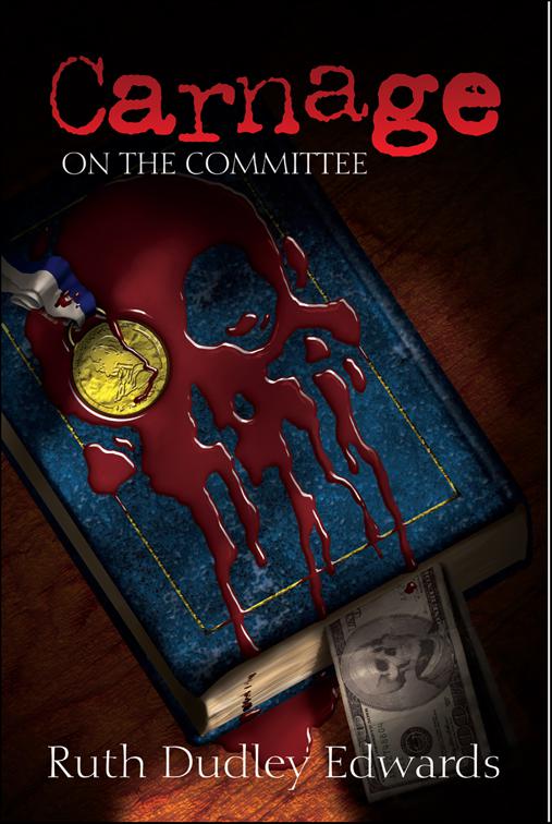 Carnage on the Committee, Robert Amiss/Baroness Jack Troutbeck Mysteries