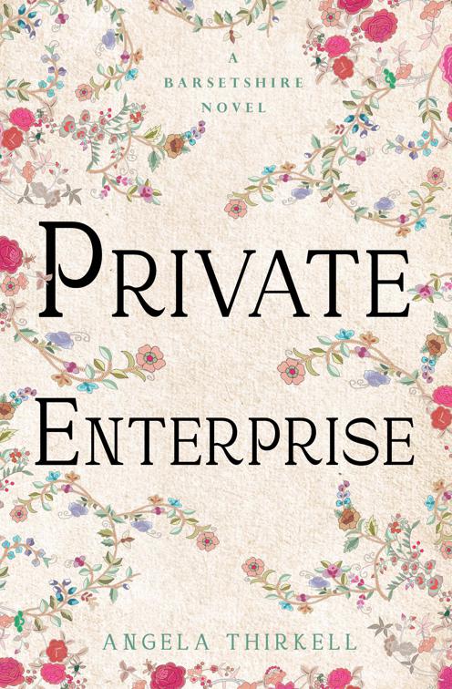 Private Enterprise, The Barsetshire Novels