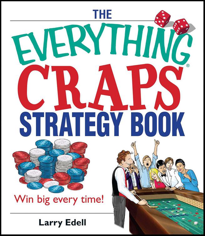 Everything Craps Strategy Book, The Everything Books