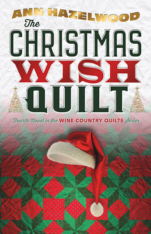 Christmas Wish Quilt, Wine Country Quilt Series