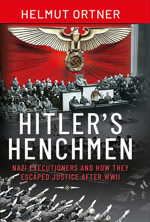 Hitler&#x27;s Henchmen