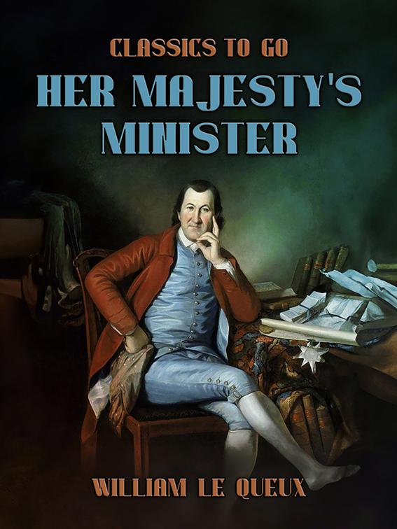 Her Majesty&#x27;s Minister, Classics To Go