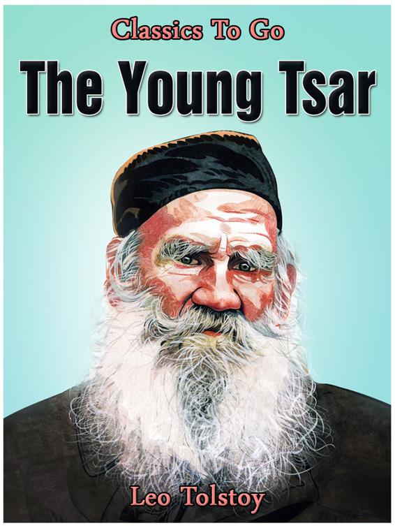 The Young Tsar, Classics To Go