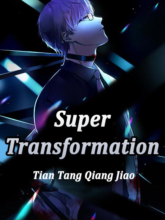 Super Transformation, Volume 3