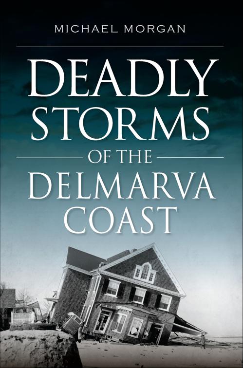 Deadly Storms of the Delmarva Coast, Disaster