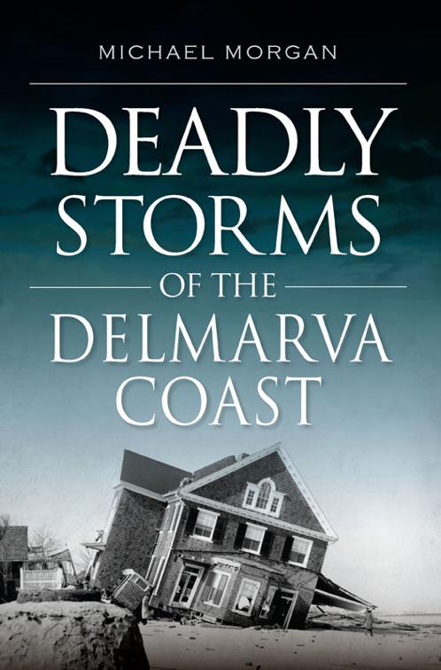 Deadly Storms of the Delmarva Coast, Disaster