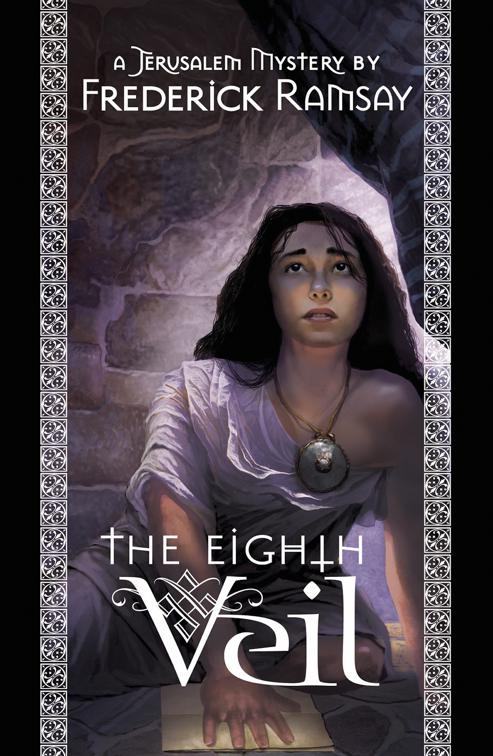 Eighth Veil, Jerusalem Mysteries