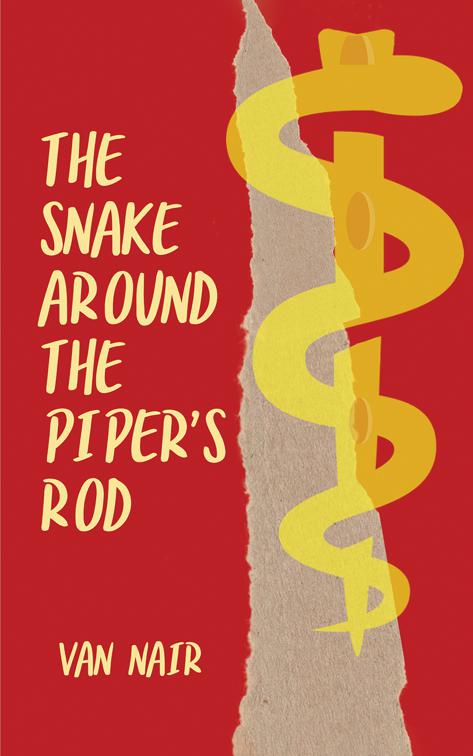 The Snake Around the Piper&#x27;s Rod