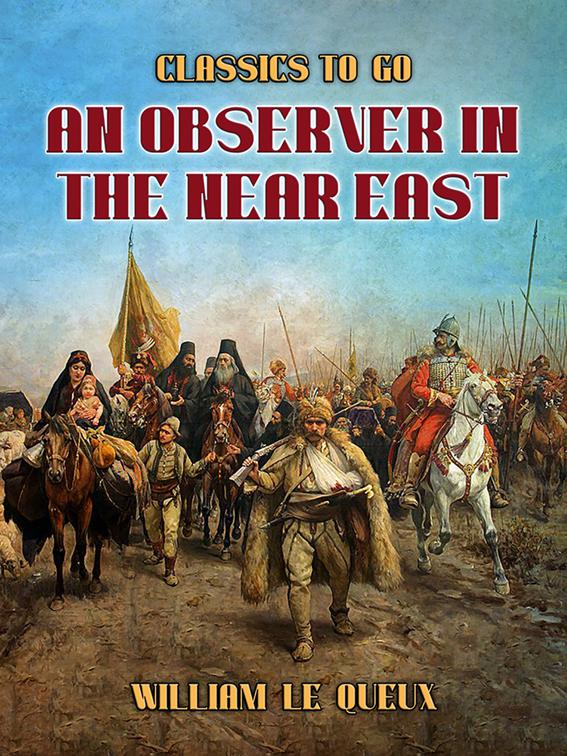 An Observer in the Near East, Classics To Go