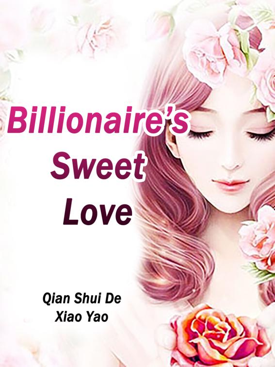 This image is the cover for the book Billionaire’s Sweet Love, Volume 10