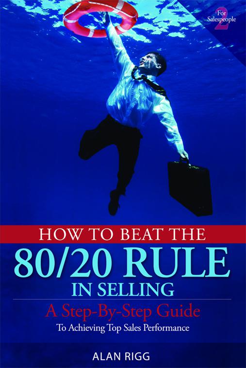 This image is the cover for the book How to Beat the 80/20 Rule in Selling