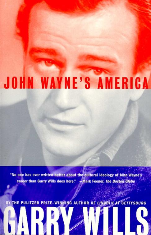 John Wayne&#x27;s America