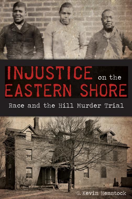 Injustice on the Eastern Shore, True Crime