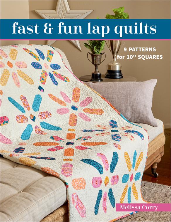 Fast &amp; Fun Lap Quilts