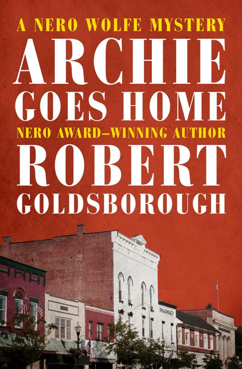 Archie Goes Home, The Nero Wolfe Mysteries