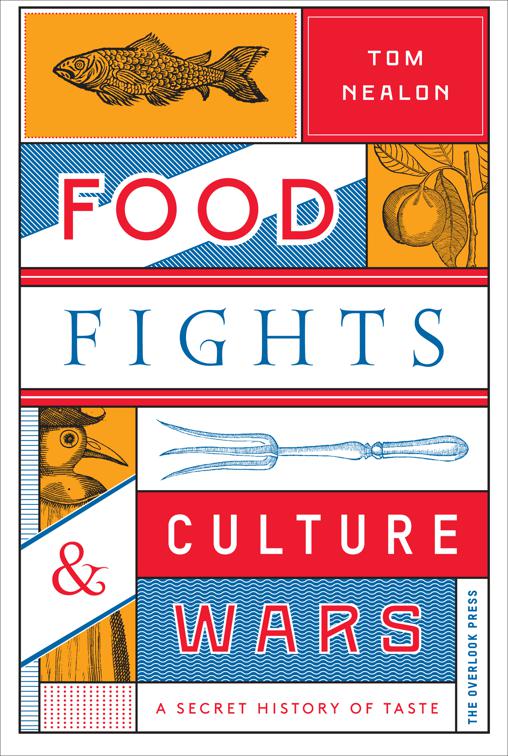 Food Fights &amp; Culture Wars