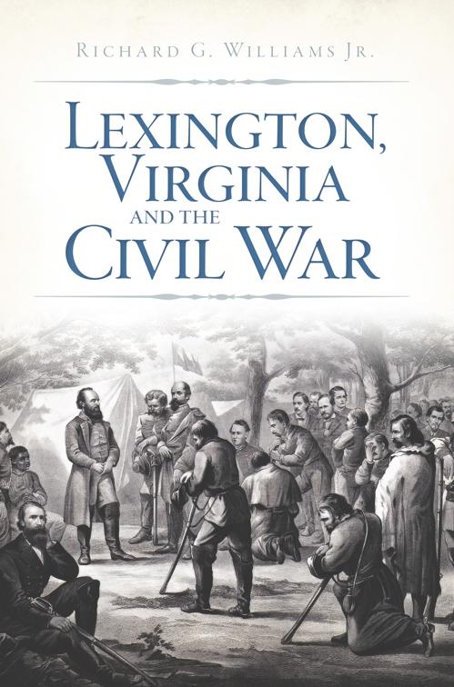 Lexington, Virginia and the Civil War, Civil War Series